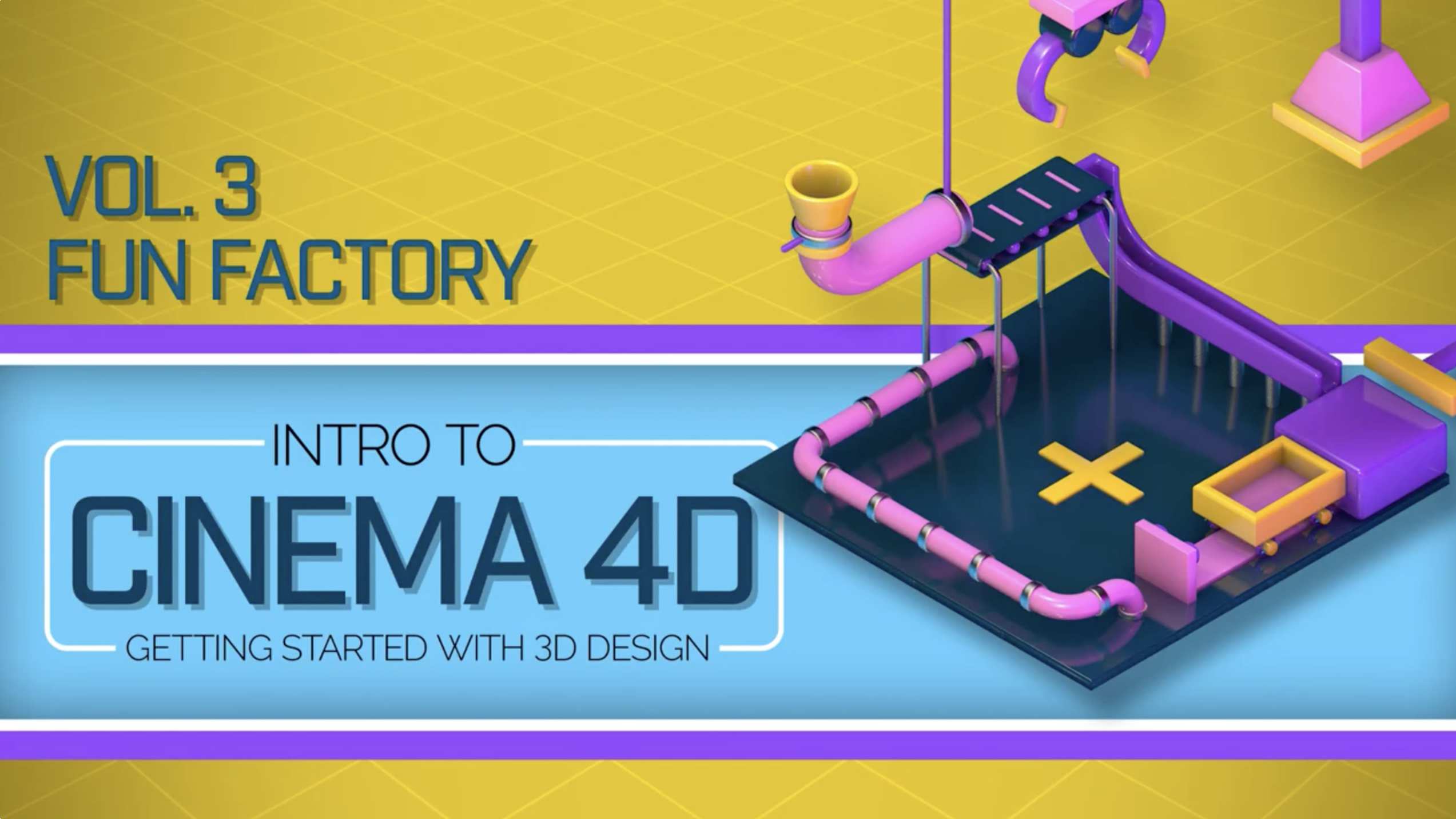 C4D教程-三维趣味卡通场景动画制作 Intro to Cinema 4D Vol. 3 Fun Factory