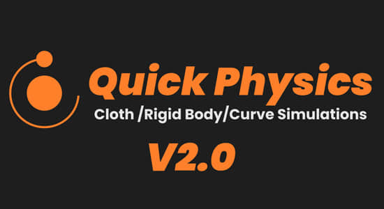 Blender插件-真实布料刚体物理模拟工具 Quick Physics V2.3.1